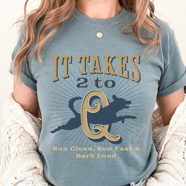 Dog Agility Shirt, It Takes 2 to Q, Rally Obedience Shirt, Dog Sports Mom, Dog Training Shirt, Sports Dog Shirt, Training with Dog Tee