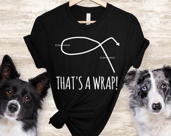 Dog Agility-T-shirt, That's A Wrap!, cadeau voor sporthond