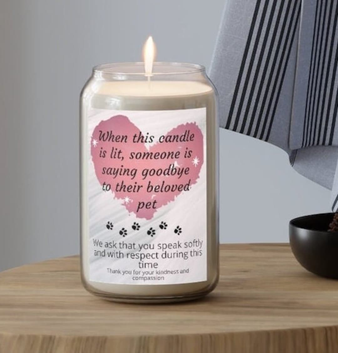 Veterinarian Office Goodbye Candle, When This Candle is Lit, Someone is