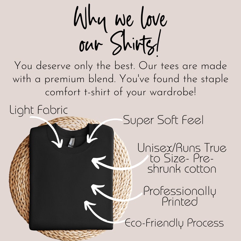May include: A black t-shirt on a woven surface. Text on the image reads "Why we love our Shirts!" and highlights features like light fabric, super soft feel, and an eco-friendly process. The shirt is described as unisex and pre-shrunk.