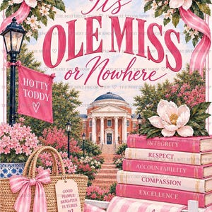 Può includere: Una stampa decorativa con un fiocco rosa, fiori di magnolia, un lampione con una bandiera Hotty Toddy, un edificio universitario, una borsa intrecciata con un'etichetta Good People Brighter Futures e libri intitolati Integrity, Respect, Accountability, Compassion, Excellence.