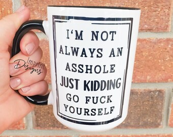 Asshole mug, funny birthday gift, fathers day 2021, Dishwasher Safe mug