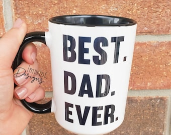 Best dad ever, funny fathers day gift, fathers day 2021, Dishwasher Safe mug