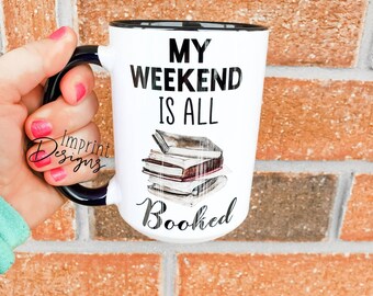 Booked Weekend Coffee Mug - Book Lover Gift, 15oz Dishwasher Safe