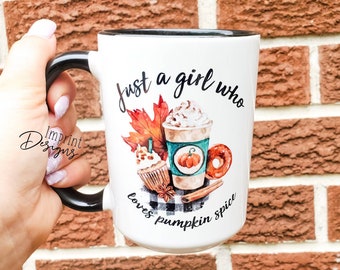 Pumpkin Spice Coffee Mug: "Just a Girl Who Loves PSL" - 15oz Dishwasher Safe