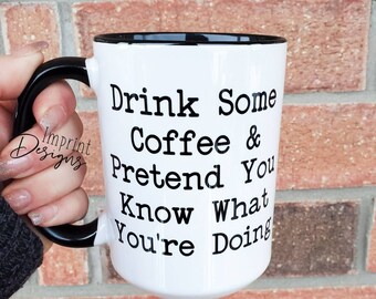 Funny Coffee Mug: "Drink Coffee & Do Thing" - 15oz Dishwasher Safe
