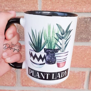 Plant lady, Pot Head, Plant lover, Succulent,  wet my plants, Coffee mug