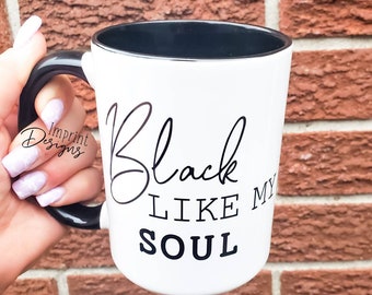 Black like my soul Coffee Mug