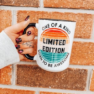 Limited edition,  born to me awesome, one of a kind, vintage, Dishwasher Safe, ceramic coffee mug
