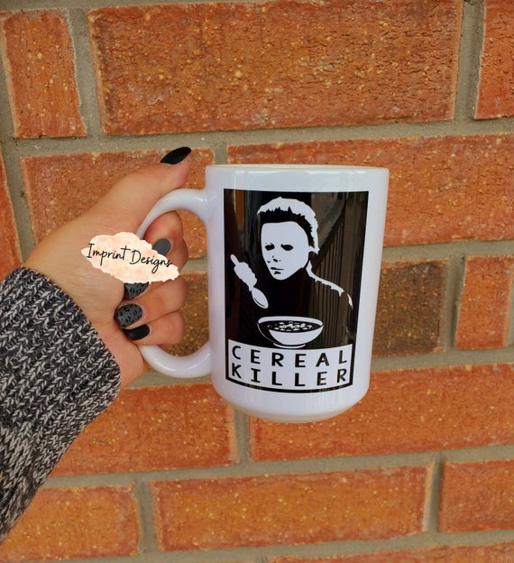 Cereal killer, Serial Killer, Scary movies, Halloween, Michael Myers, Horror movies, Coffee Lover, Tea mug, Coffee mug, Dishwasher Safe mug