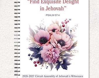 JW 2026-2027 Circuit Assembly Notebook - “Find Exquisite Delight in Jehovah" , Watercolor Design (Digital Download)
