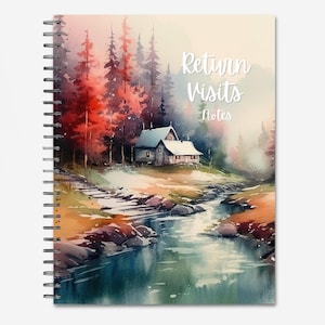 Puede incluir: Cuaderno con espiral con una pintura de acuarela de una cabaña junto a un río, rodeada de árboles. La portada dice "Return Visits Notes" en una fuente de escritura. El cuaderno tiene un fondo blanco con un borde marrón en la parte superior e inferior.