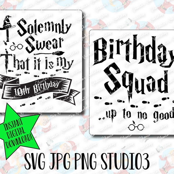 Solemnly Swear Wizard School Birthday Squad | 10th Birthday | Digital Cut File | Printable | Sublimation | SVG PNG JPG Studio3