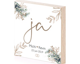 Holzbild Ja personalisiert mit Namen und Datum für Paare als Geschenk oder Geschenkidee zur Hochzeit Jahrestag oder Hochzeitstag