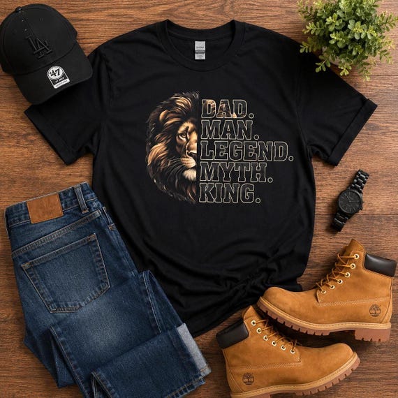 Dad Man Legend Myth King Shirt | Lion Dad Graphic Tee |  Father’s Day Gift for Dad | King Dad Tee