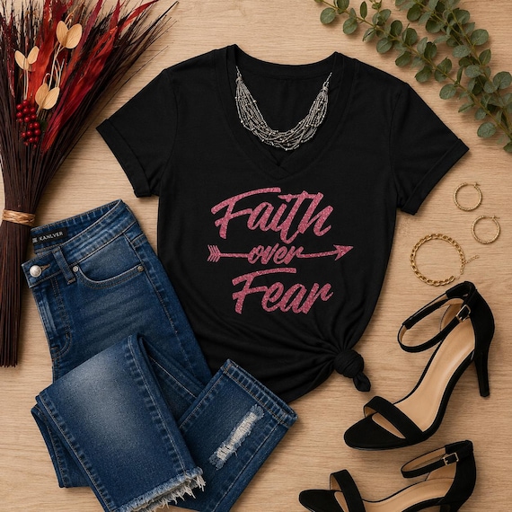 Faith over Fear T-shirt. Motivational, Inspirational, Christian, Faith Shirts for Women