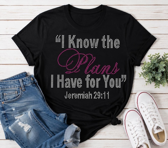 I know the plans I have for you
