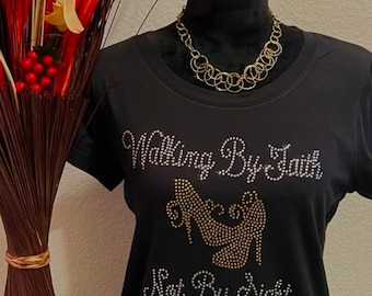 Rhinestone Christian T-Shirt, Walking By Faith Design