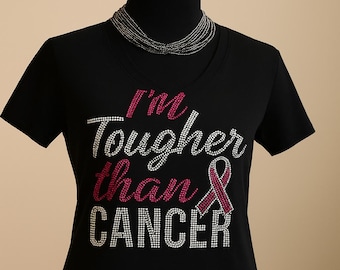 I'm Tougher Than Cancer Rhinestone T-shirt