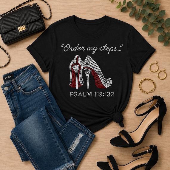 Order My Steps Bling T-shirt. Motivational, Inspirational, Christian, Faith Shirts for Women