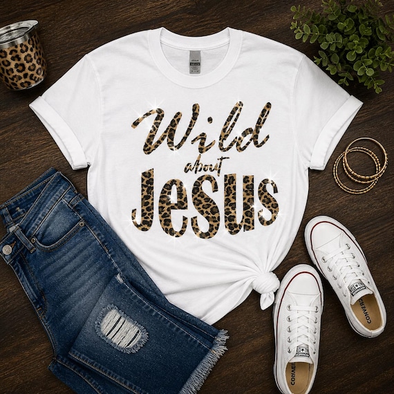 Wild about Jesus