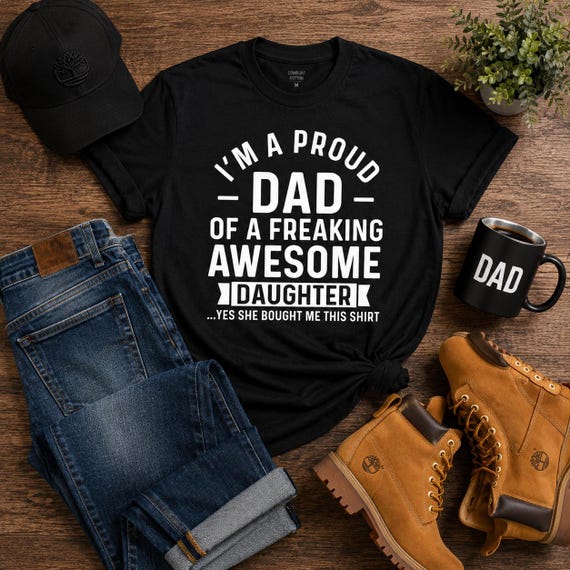 Proud Dad Shirt | Funny Dad Gift from Daughter | Awesome Daughter Tee | Father’s Day Shirt | Dad Graphic Tee | Unisex Black T-Shirt
