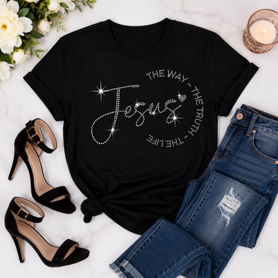 Jesus The Way, The Truth, The Life Rhinestone T-Shirt | Christian Bling Tee | Faith Based Graphic Shirt | Inspirational Women’s Tee
