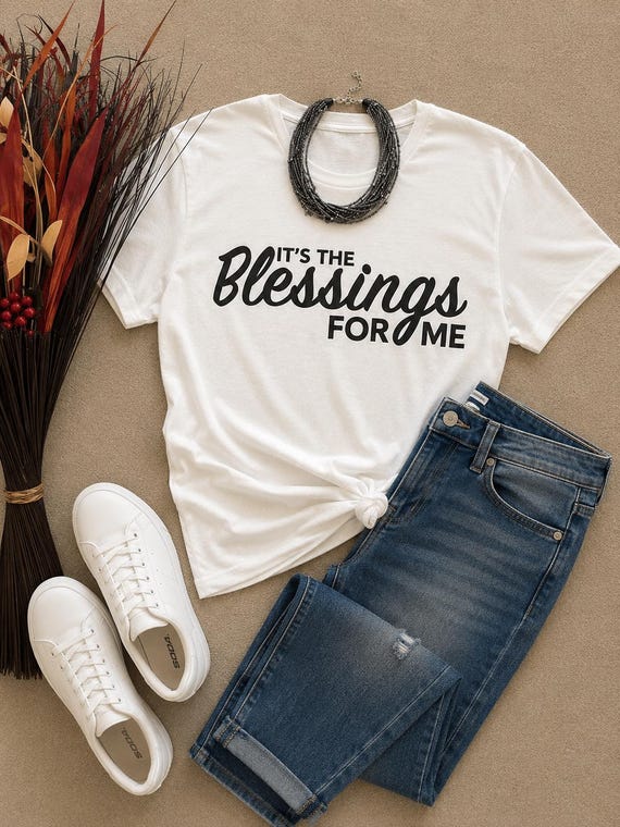 It's The Blessing For Me. Motivational, Inspirational, Christian, Faith Shirts for Women