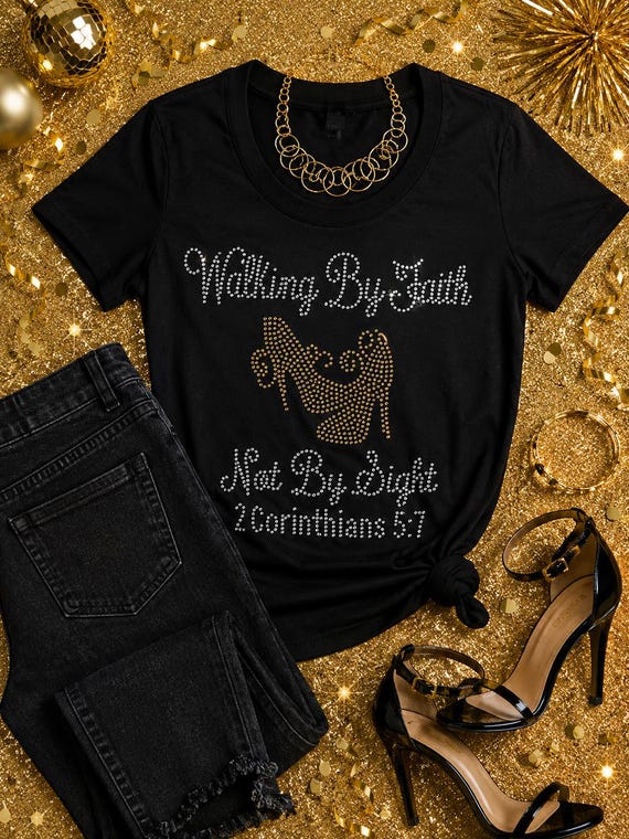 Walking By Faith Not By Sight Rhinestone T-Shirt | Christian Bling Tee | 2 Corinthians 5:7 Faith Shirt | Glam Inspirational Shirt for Women