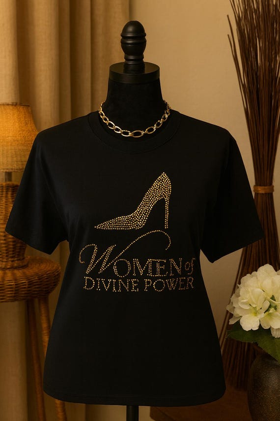 Women of Divine Power Bling T-shirt. Rhinestone -T-shirt. Motivational, Inspirational, Christian, Faith Shirts for Women