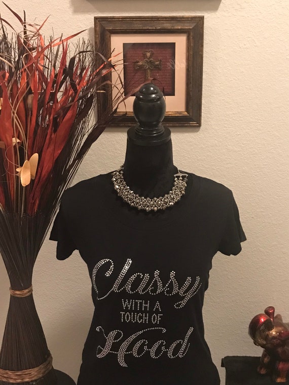 Classy With a Touch Rhinestone/Bling T-shirt.