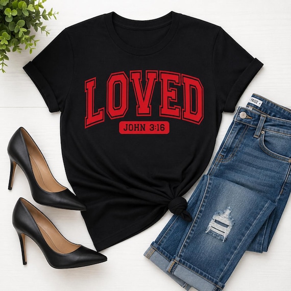 LOVED John 3:16 Christian Shirt | Faith Based T-Shirt | Christian Women's Tee | Bible Verse Shirt | Church Outfit | Religious Gift