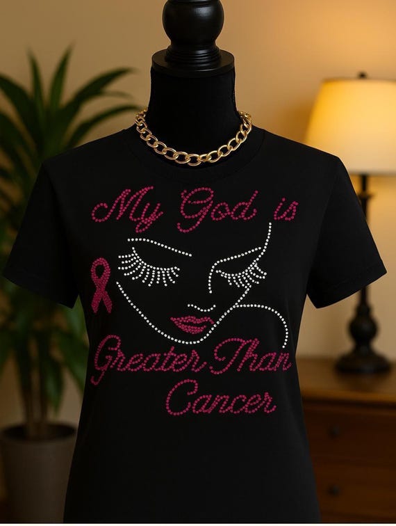 My God is Greater Than Cancer Rhinestone T-Shirt | Breast Cancer Awareness Faith Tee | Sparkly Bling Shirt