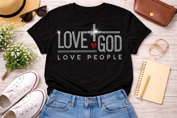 Love God Love People Rhinestone T-shirt, Motivational, Inspirational, Christian, Faith Shirts for Women