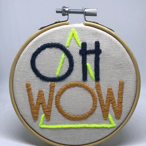 Hand Stitched &#39;OH WOW&#39; Mini Embroidery Hoop: Phrase Wall Decor