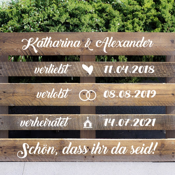 Palettenaufkleber "verliebt, verlobt, verheiratet", Willkommenschild Hochzeit, Aufkleber Palette, Hochzeitspalette, Aufkleber Hochzeit