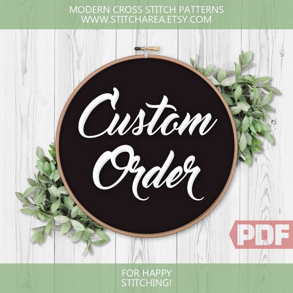 Custom Order, Cross Stitch Pattern, PDF