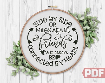 Side by Side or Miles Apart Friends Will Always be Connected by Heart, Cross Stitch Pattern, Gift for Friend Easy Sign, PDF Digital Download