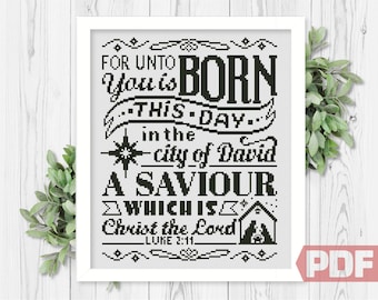 Christian Cross Stitch Pattern, Luke 2:11, Christ the Lord Home Modern Decor Sign Easy Cute Gift, Counted Chart xStitch PDF Instant Download