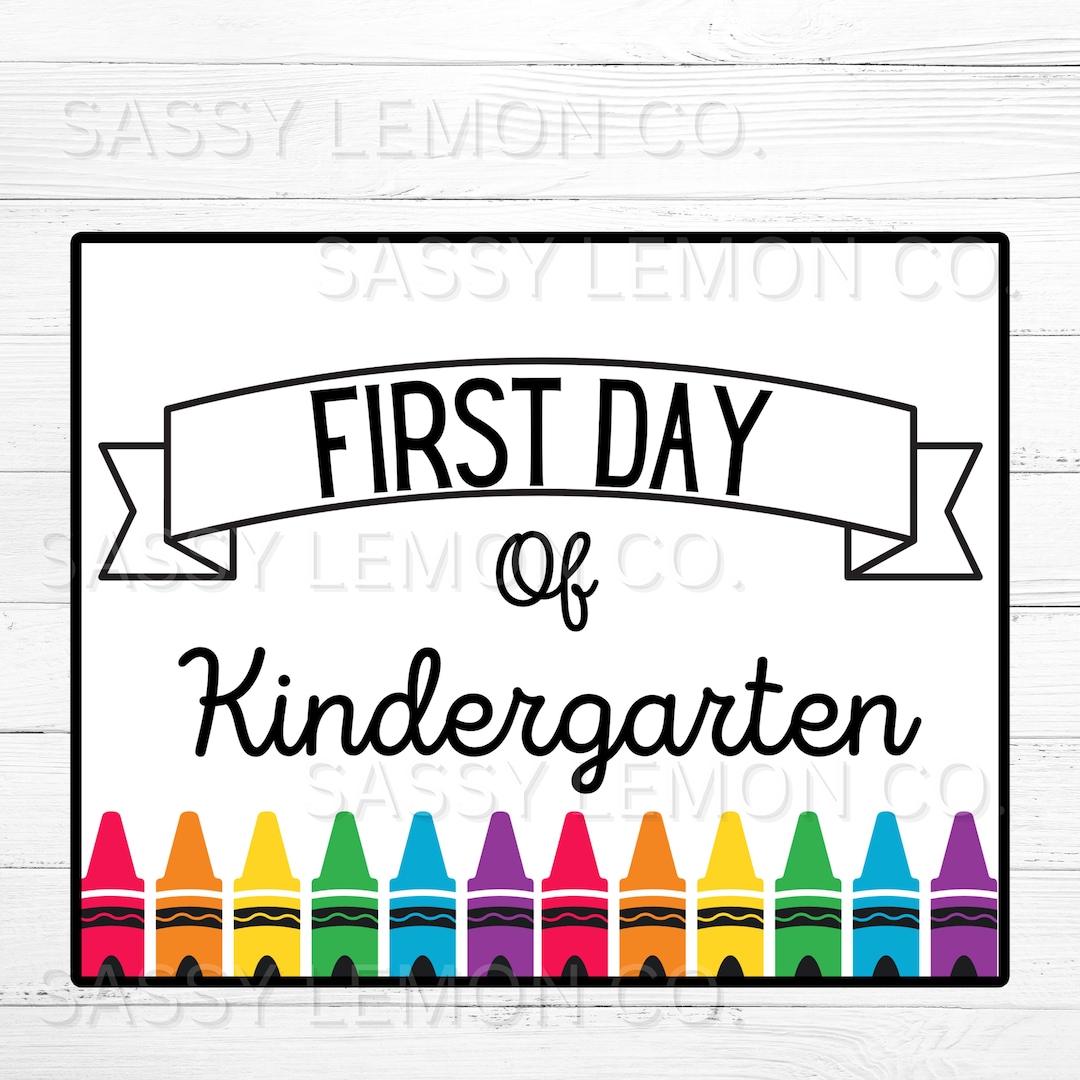 First Day of School Sign or First Day Kindergarten Printable - Etsy