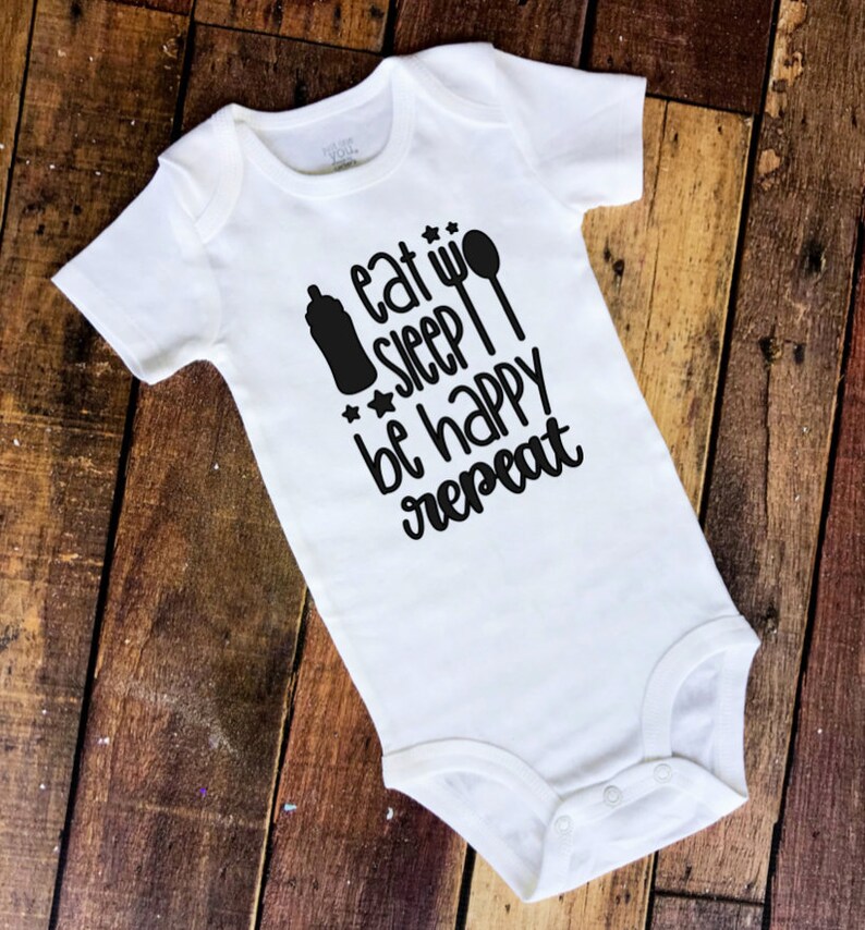 Eat Sleep Be Happy Repeat Baby Bodysuit