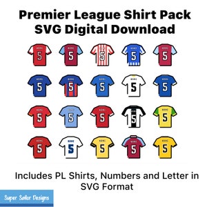 20 Premier League Shirt SVG icon pack - Digital download - All 20 club shirts, letters and numbers for full customised graphics.