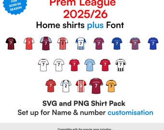 20 Premier League 25/26 Season SVG icon pack - Digital download - All home shirts, letters and numbers for full customisation.