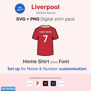 May include: A red soccer jersey with the text "YOUR NAME" and the number "7" on the front. The jersey is a digital download for use with popular design programs like Cricut, Adobe Illustrator, Photoshop, and Canva. The text "Liverpool 2024/25 Season" is also included in the image.