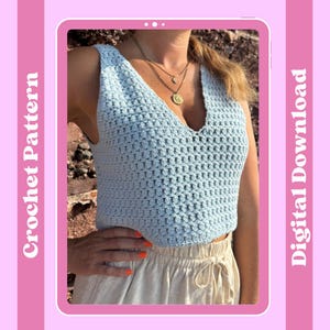 May include: A light blue crochet top with a V-neck design. The top is sleeveless and has a textured pattern. The words "Crochet Pattern" and "Digital Download" are printed on the left and right sides of the image, respectively.