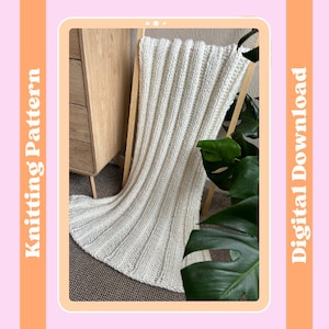 Knitting Pattern - Weighted Chunky Blanket, Digital knitting pattern, beginner friendly, blanket knitting pattern, easy blanket