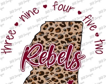 Sublimation Design, Digital Download PNG File.  State of Mississippi in Leopard Cheetah featuring Rebels Lucedale, MS zip code 39452.