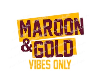 Sublimation Design, Digital Download PNG File.  Maroon and Yellow Athletic Gold Vibes School Spirit design.