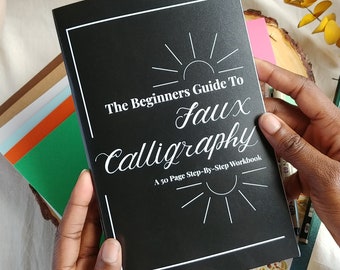 Faux Calligraphy Workbook for Beginners, Easy to follow Hand Lettering Workbook, Beginners Guide to Faux Calligraphy, Learn Hand Lettering