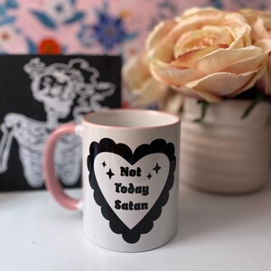 Not Today Satan Mug